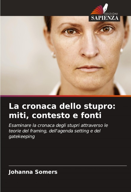 La cronaca dello stupro: miti, contesto e fonti - Johanna Somers