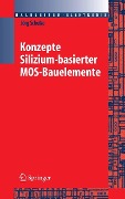 Cover-Bild zum Titel 'Konzepte siliziumbasierter MOS-Bauelemente' von 'Jörg Schulze'