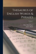 Cover-Bild zum Titel 'Thesaurus of English Words & Phrases; Volume 2' von 'Peter Mark Roget, Andrew Boyle'