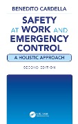 Cover-Bild zum Titel 'Safety at Work and Emergency Control: A Holistic Approach, Second Edition' von 'Benedito Cardella'