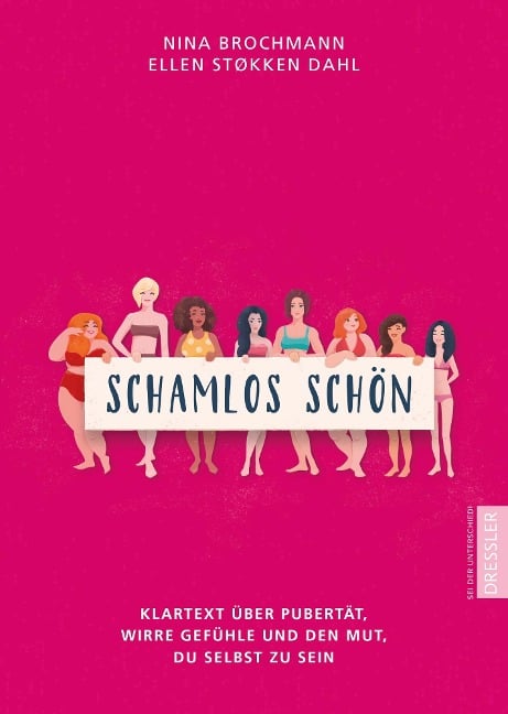 Schamlos schön - Nina Brochmann, Ellen Støkken Dahl