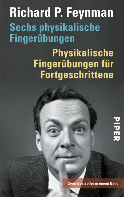 Sechs physikalische Fingerübungen ¿ Physikalische Fingerübungen für Fortgeschrittene - Richard P. Feynman