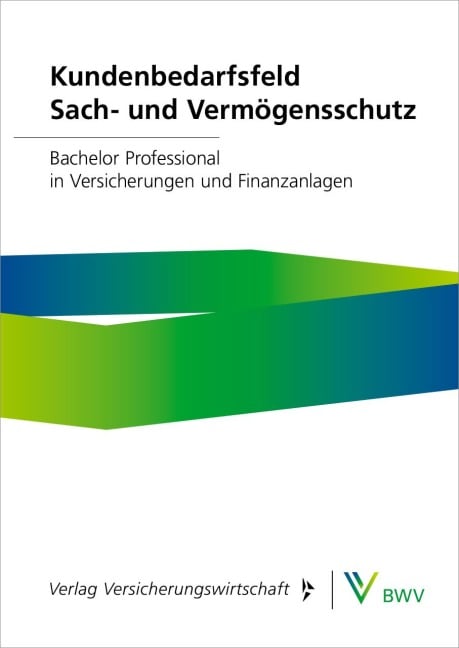 Kundenbedarfsfeld Sach- und Vermögensschutz - Print-Online-Bundle - Björn Blender, Volker Busse, Ulrich Dehne, Uwe Gail, Peter Gaubatz