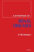 Cover-Bild zum Titel 'A Synopsis of Renal Diseases' von 'A. M. Davison'