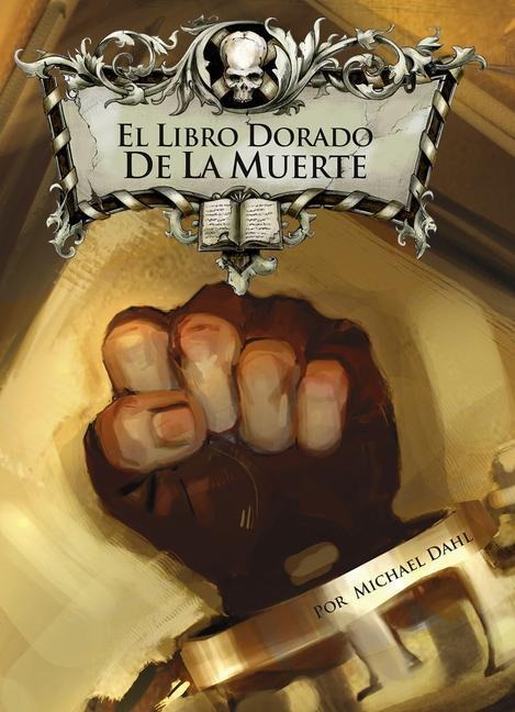 El Libro Dorado de la Muerte - Michael Dahl