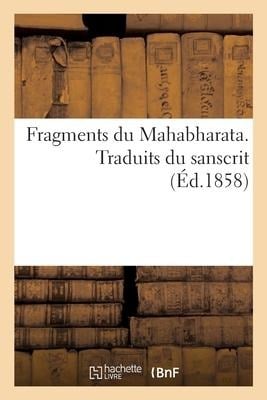 Fragments du Mahabharata - Alfred Sadous