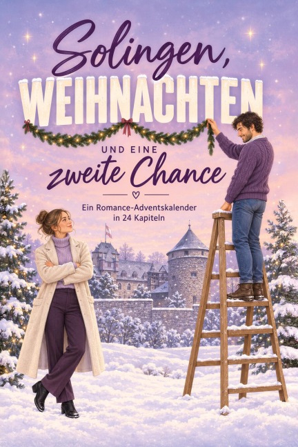 Solingen, Weihnachten und eine zweite Chance - Marie Hoffmann