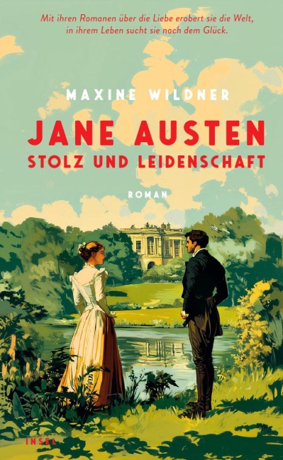 Jane Austen - Stolz und Leidenschaft - Maxine Wildner