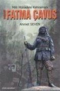 Cover-Bild zum Titel 'Milli Mücadele Kahramani Dag Köylü Fatma Cavus' von 'Ahmet Seven'