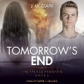 Tomorrow's End Lib/E - J. M. Clark