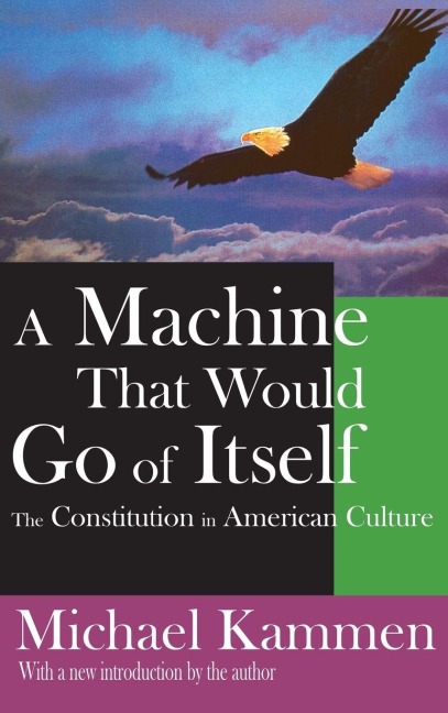 A Machine That Would Go of Itself - Russell Fraser, Michael Kammen