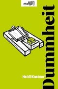 Cover-Bild zum Titel 'Dummheit' von 'Heidi Kastner'