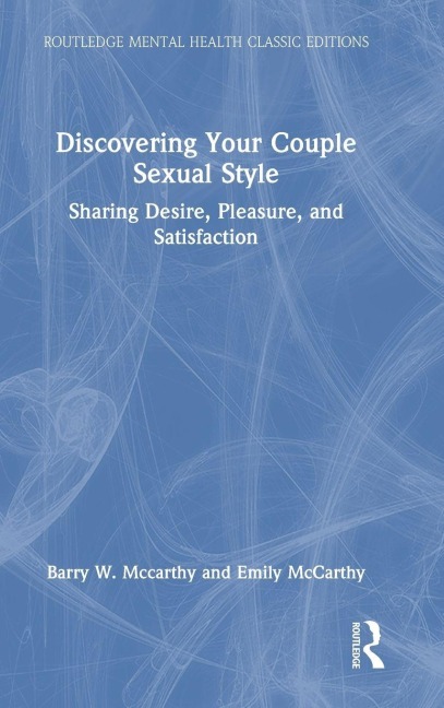 Discovering Your Couple Sexual Style - Barry W Mccarthy, Emily McCarthy