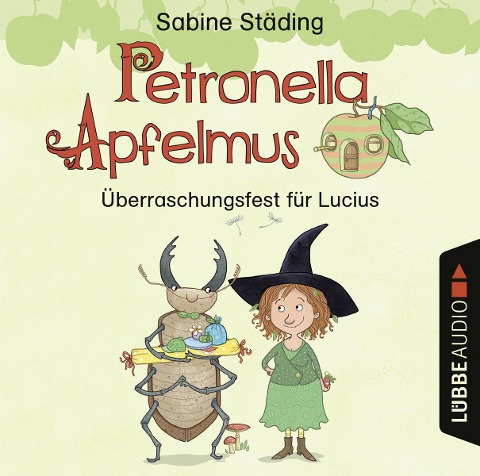 Petronella Apfelmus - Überraschungsfest für Lucius (Hörspiel) - Sabine Städing