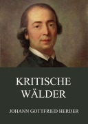 Cover-Bild zum Titel 'Kritische Wälder' von 'Johann Gottfried Herder'