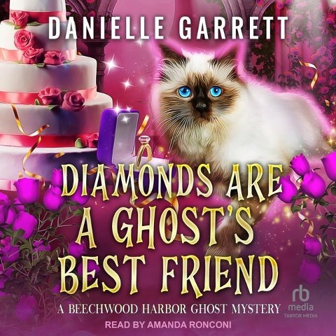 Diamonds Are a Ghost's Best Friend Lib/E - Danielle Garrett