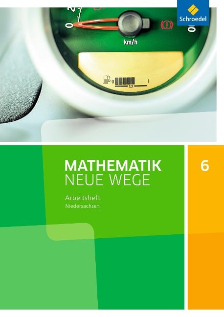 Mathematik Neue Wege SI 6. Arbeitsheft. G9. Niedersachsen - 