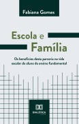 Escola e Família - Fabiana Gomes