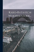 Karo-bataksch Woordenboek... - M. Joustra