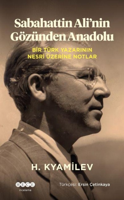 Sabahattin Alinin Gözünden Anadolu - H. Kyamilev