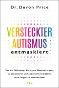Cover-Bild zum Titel 'Versteckter Autismus entmaskiert' von 'Devon Price'