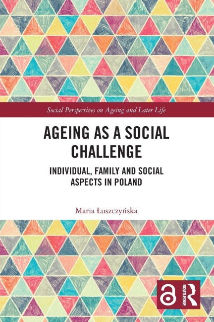Ageing as a Social Challenge - Maria ¿Uszczy¿Ska