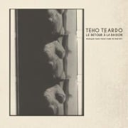 Le retour ... la raison (Re-release) - Teho Teardo