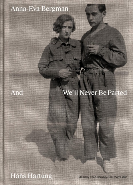 Anna-Eva Bergman & Hans Hartung And We'll Never Be Parted - 