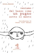 Cover-Bild zum Titel 'Veniamo dal basso come un pugno sotto il mento' von 'Alice Diacono'