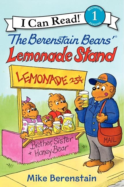 The Berenstain Bears' Lemonade Stand - Mike Berenstain