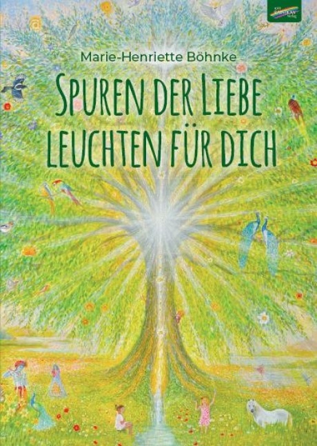 Spuren der Liebe leuchten für dich - Marie-Henriette Böhnke