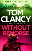 Cover-Bild zum Titel 'Without Remorse' von 'Tom Clancy'