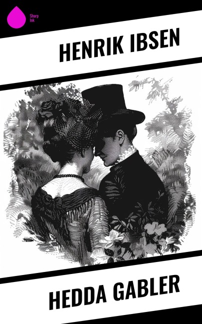Hedda Gabler - Henrik Ibsen