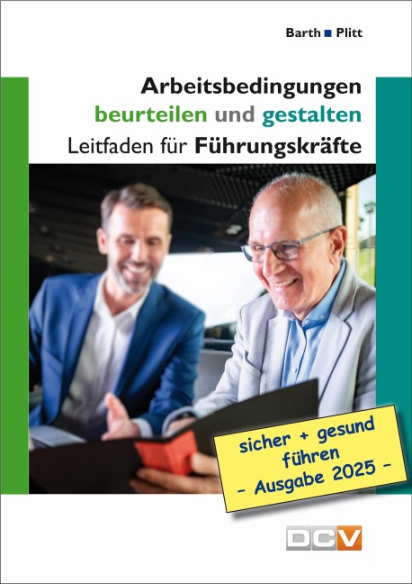 Arbeitsbedingungen beurteilen und gestalten - Christof Barth, Nele Plitt
