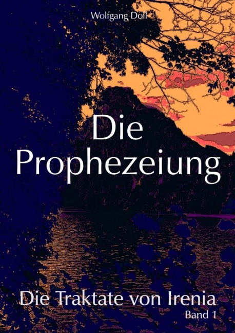 Die Prophezeiung - Wolfgang Doll