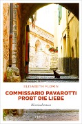 Cover-Bild zum Titel 'Commissario Pavarotti probt die Liebe' von 'Elisabeth Florin'
