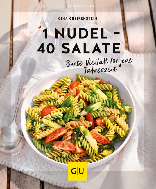 1 Nudel - 40 Salate - Gina Greifenstein