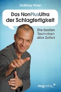 Cover-Bild zum Titel 'Das NonPlusUltra der Schlagfertigkeit' von 'Matthias Pöhm'
