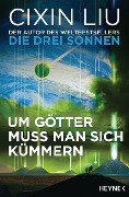 Cover-Bild zum Titel 'Um Götter muss man sich kümmern' von 'Cixin Liu'