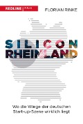 Cover-Bild zum Titel 'Silicon Rheinland' von 'Florian Rinke'