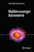 Cover-Bild zum Titel 'Multimessenger Astronomie' von 'John Etienne Beckman'