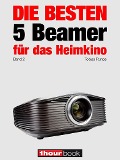 Cover-Bild zum Titel 'Die besten 5 Beamer für das Heimkino (Band 2)' von 'Tobias Runge, Timo Wolters'