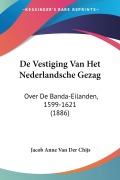Cover-Bild zum Titel 'De Vestiging Van Het Nederlandsche Gezag' von 'Jacob Anne Van Der Chijs'