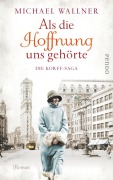 Cover-Bild zum Titel 'Als die Hoffnung uns gehörte' von 'Michael Wallner'