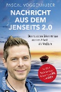 Cover-Bild zum Titel 'Nachricht aus dem Jenseits 2.0' von 'Pascal Voggenhuber'