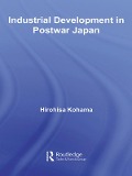 Cover-Bild zum Titel 'Industrial Development in Postwar Japan' von 'Hirohisa Kohama'