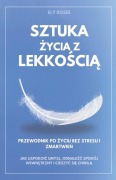 Sztuka Życia z Lekkością - Ely Rosee