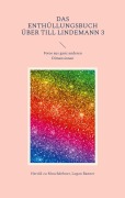 Cover-Bild zum Titel 'Das Enthüllungsbuch über Till Lindemann 3' von 'Herold Zu Moschdehner, Logan Banner'