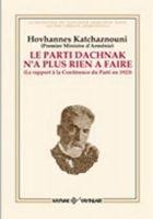 Le Parti Dachnak Na Plus Rien a Faire - Hovhannes Katchaznouni