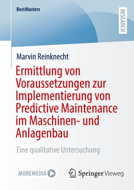 Ermittlung von Voraussetzungen zur Implementierung von Predictive Maintenance im Maschinen- und Anlagenbau - Marvin Reinknecht